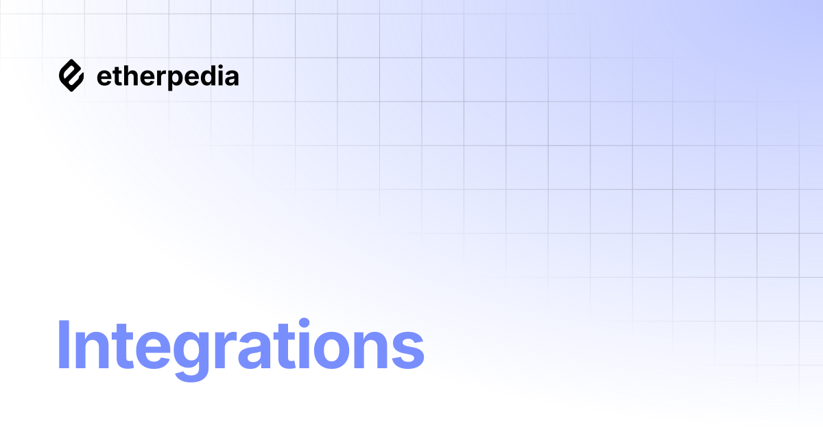 Integrations | Etherpedia